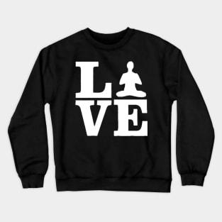 Love and Yoga shirt Crewneck Sweatshirt